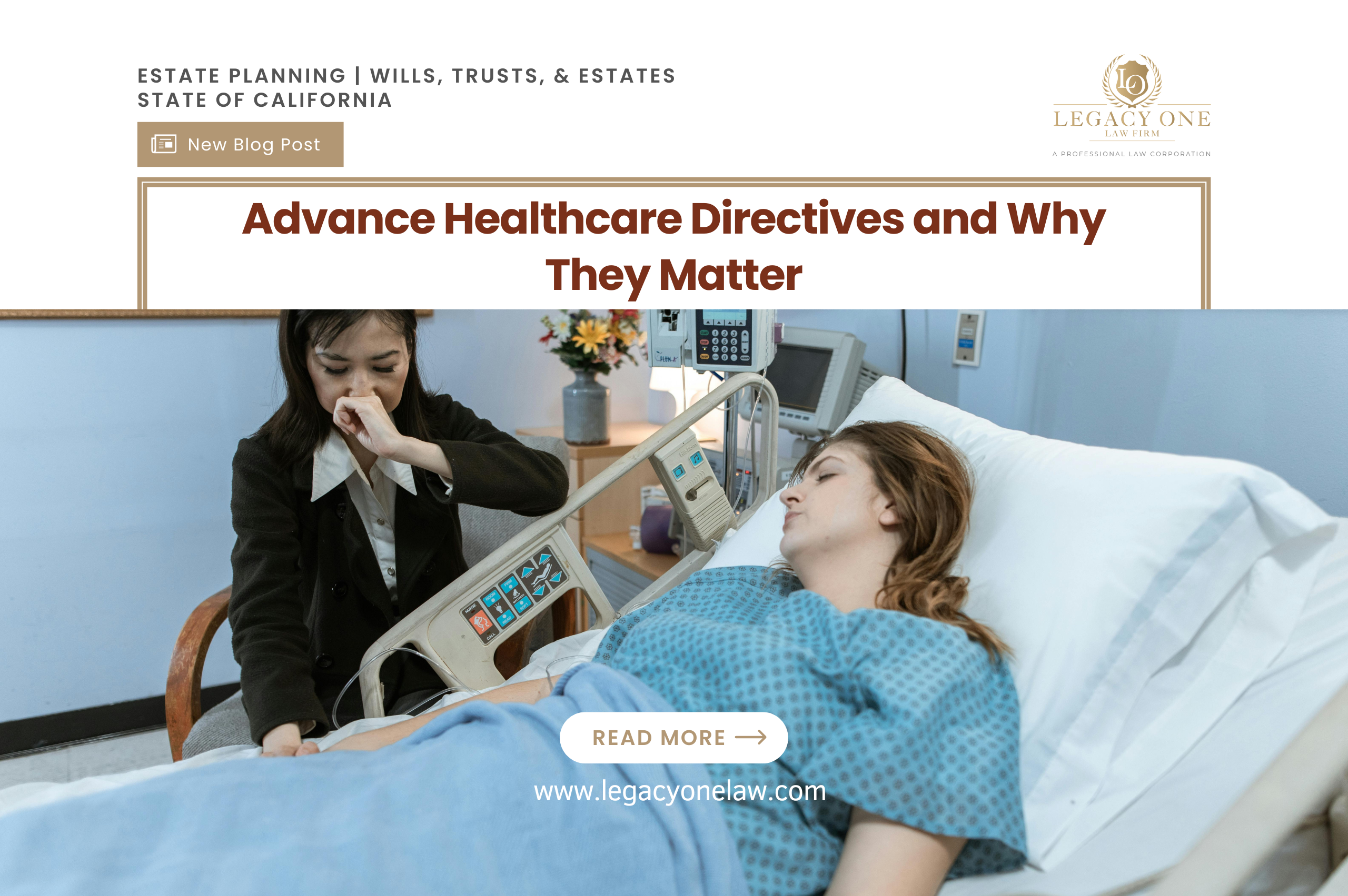 Advance Healthcare Directives and Why They Matter