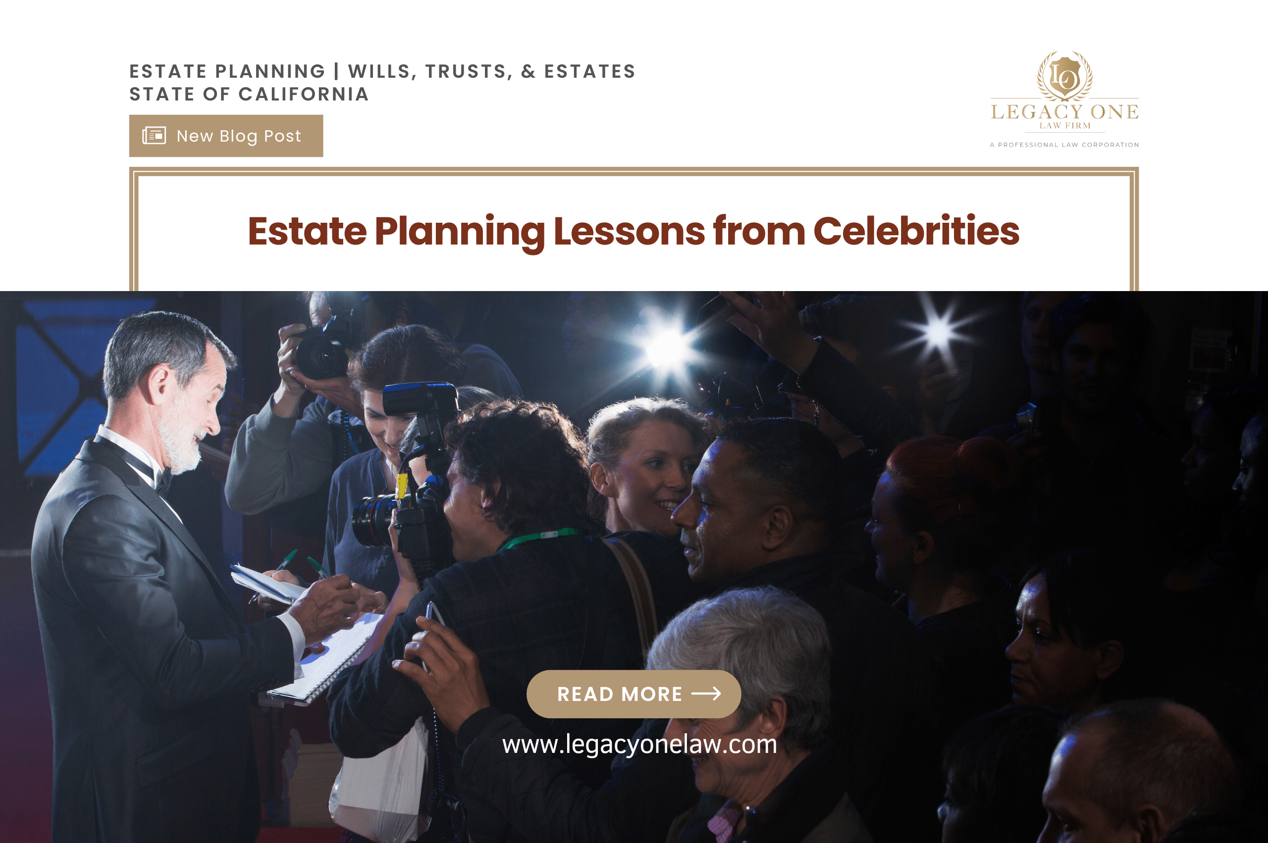 Estate Planning Lessons from Celebrities