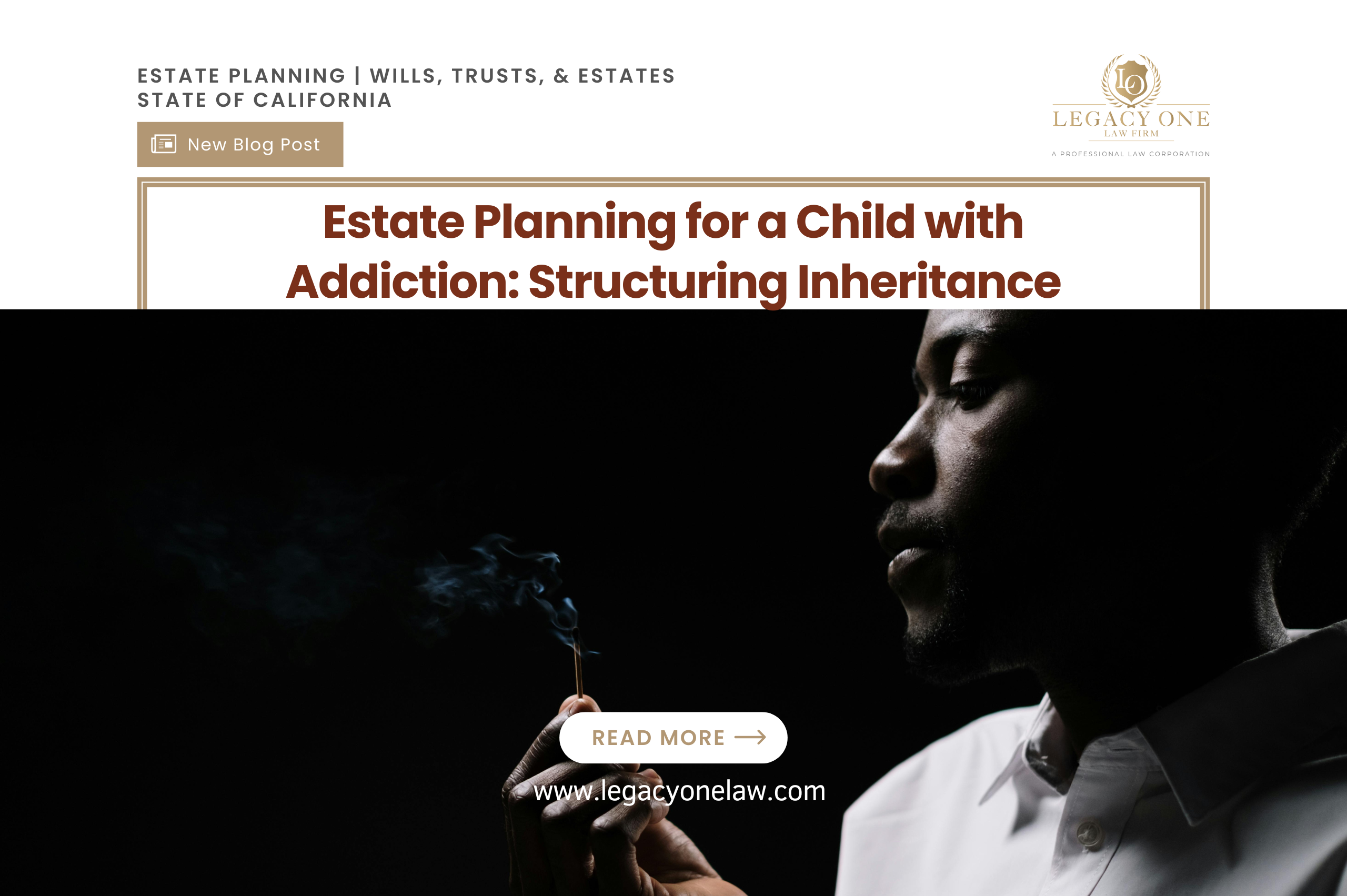 Estate Planning for a Child with Addiction: Structuring Inheritance