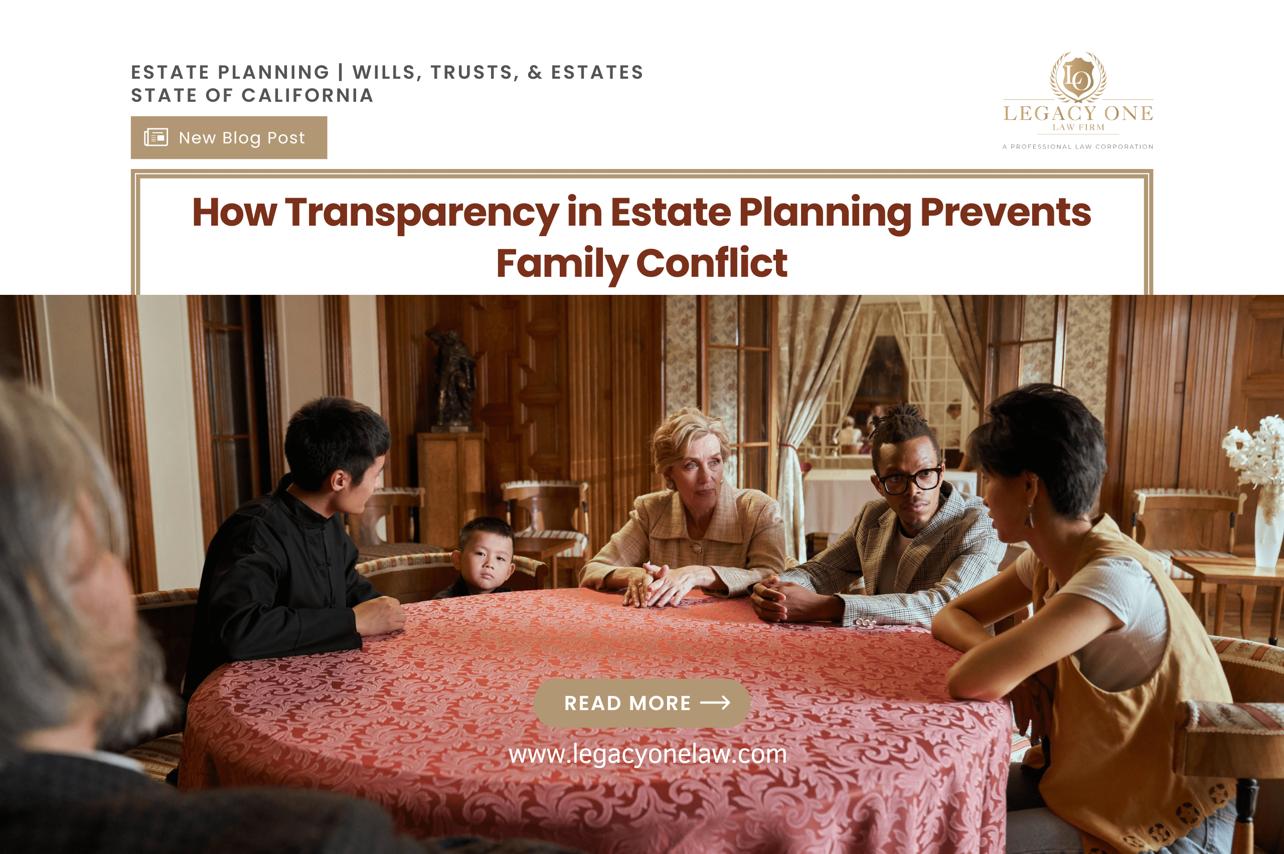 How Transparency in Estate Planning Prevents Family Conflict