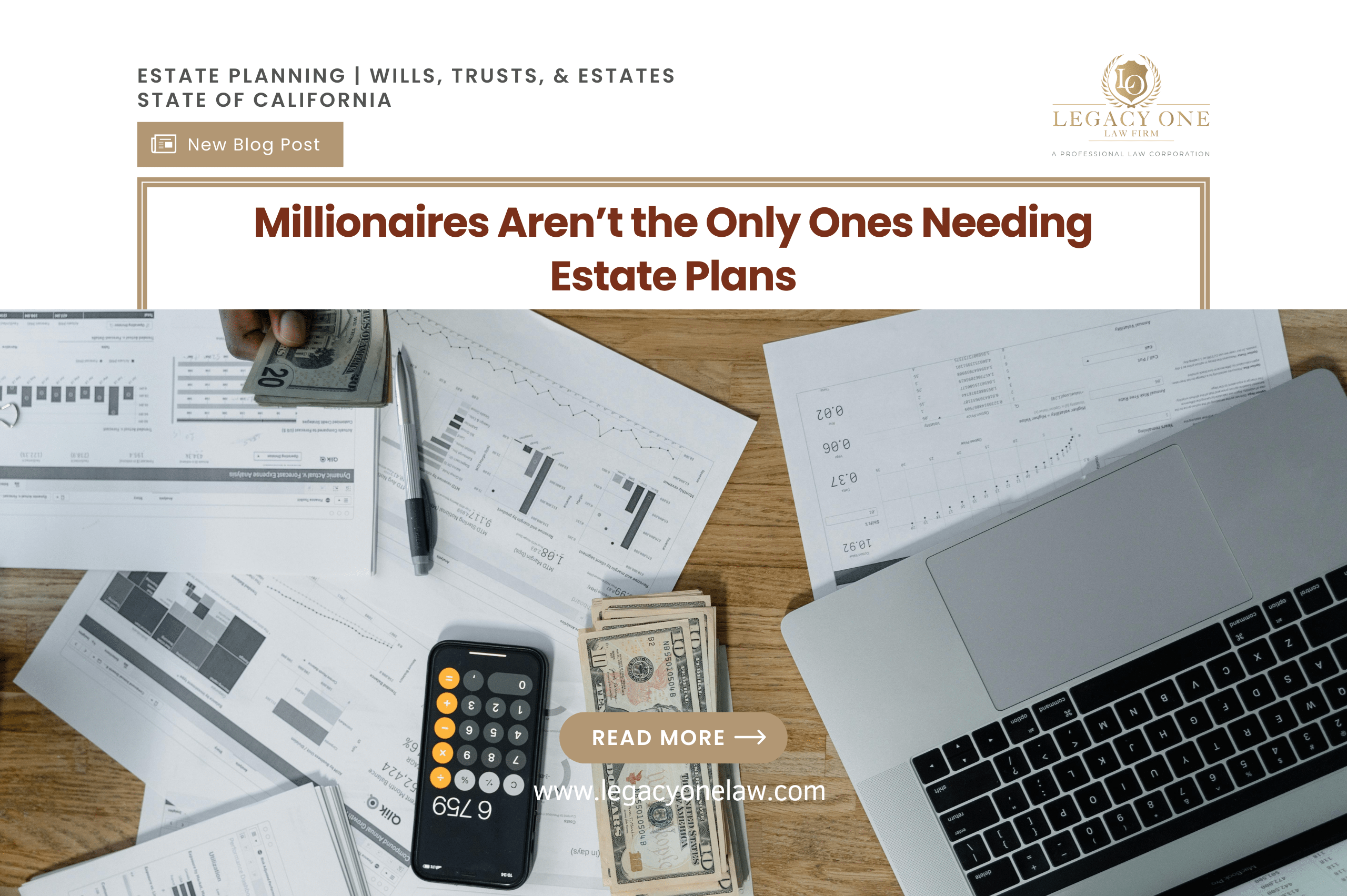 Millionaires Aren’t the Only Ones Needing Estate Plans