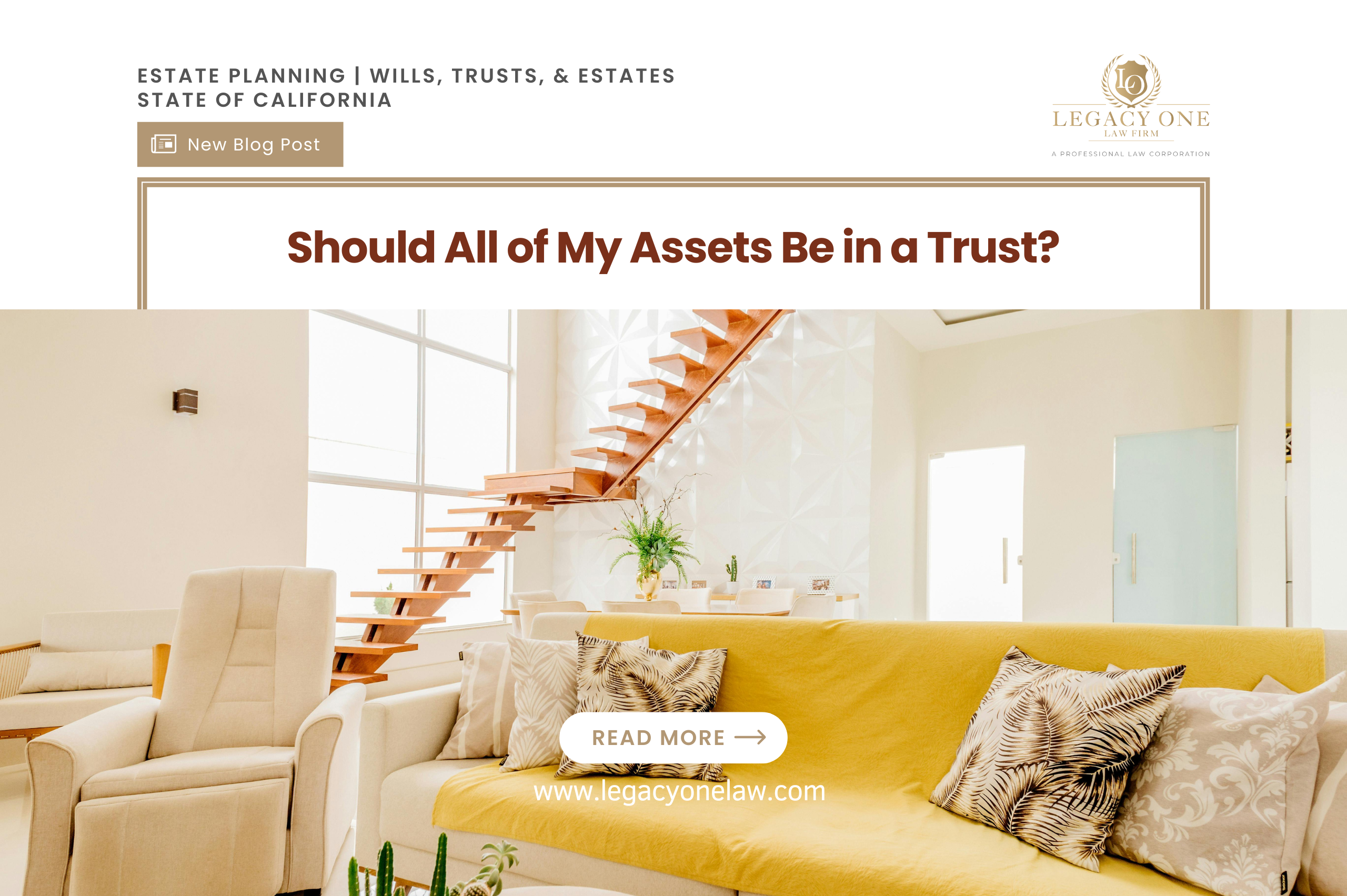 Should All of My Assets Be in a Trust?