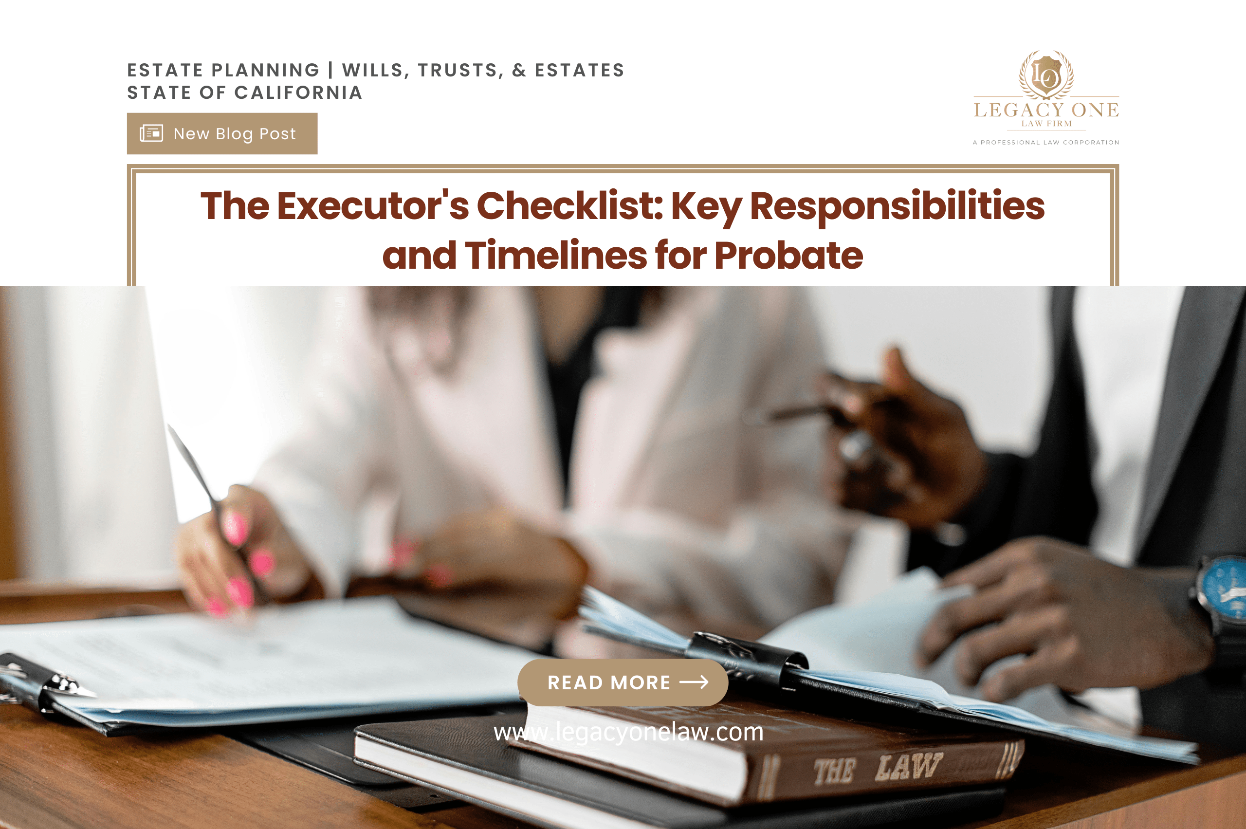 The Executor's Checklist: Key Responsibilities and Timelines for Probate