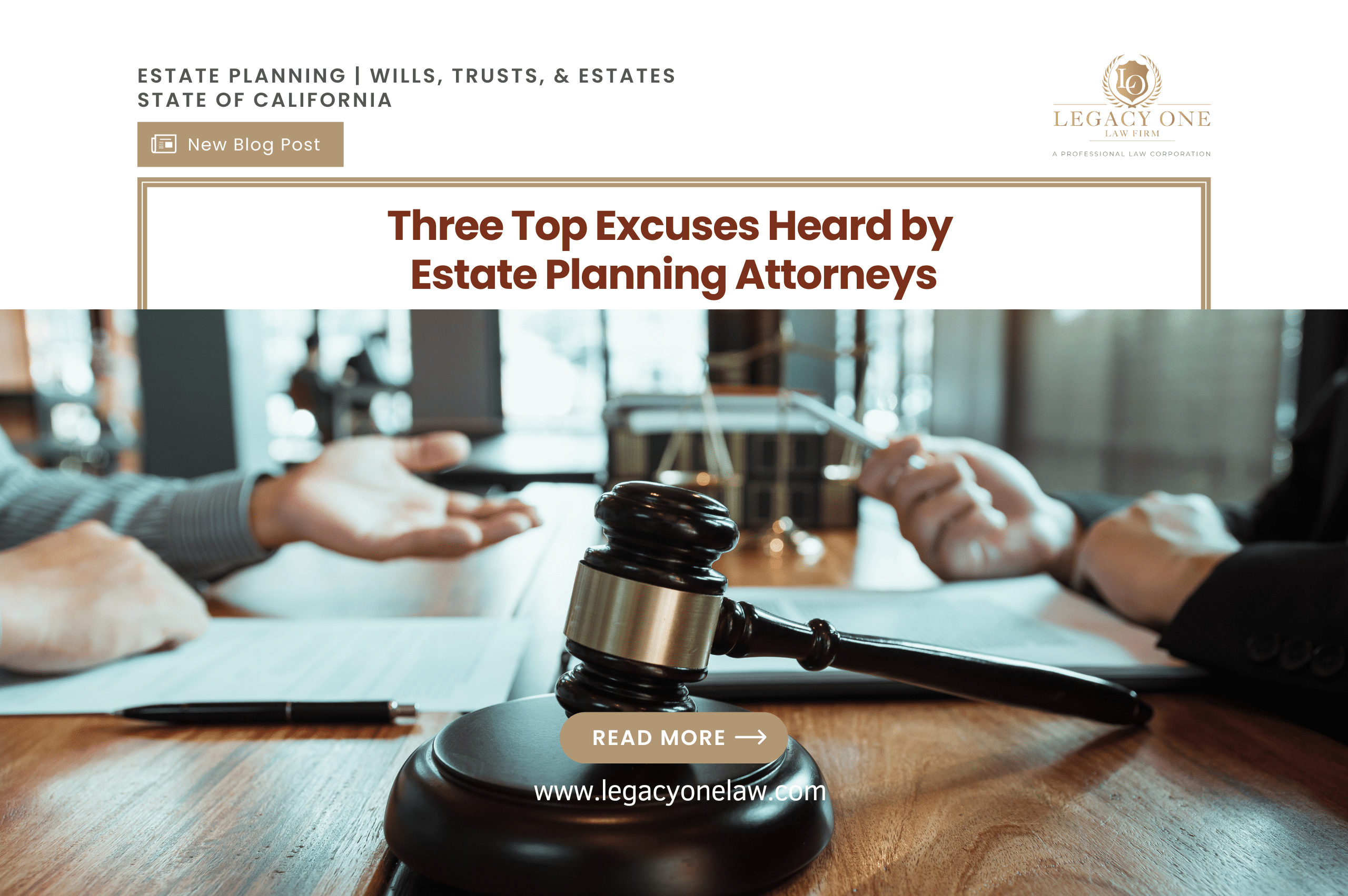 Three Top Excuses Heard by Estate Planning Attorneys