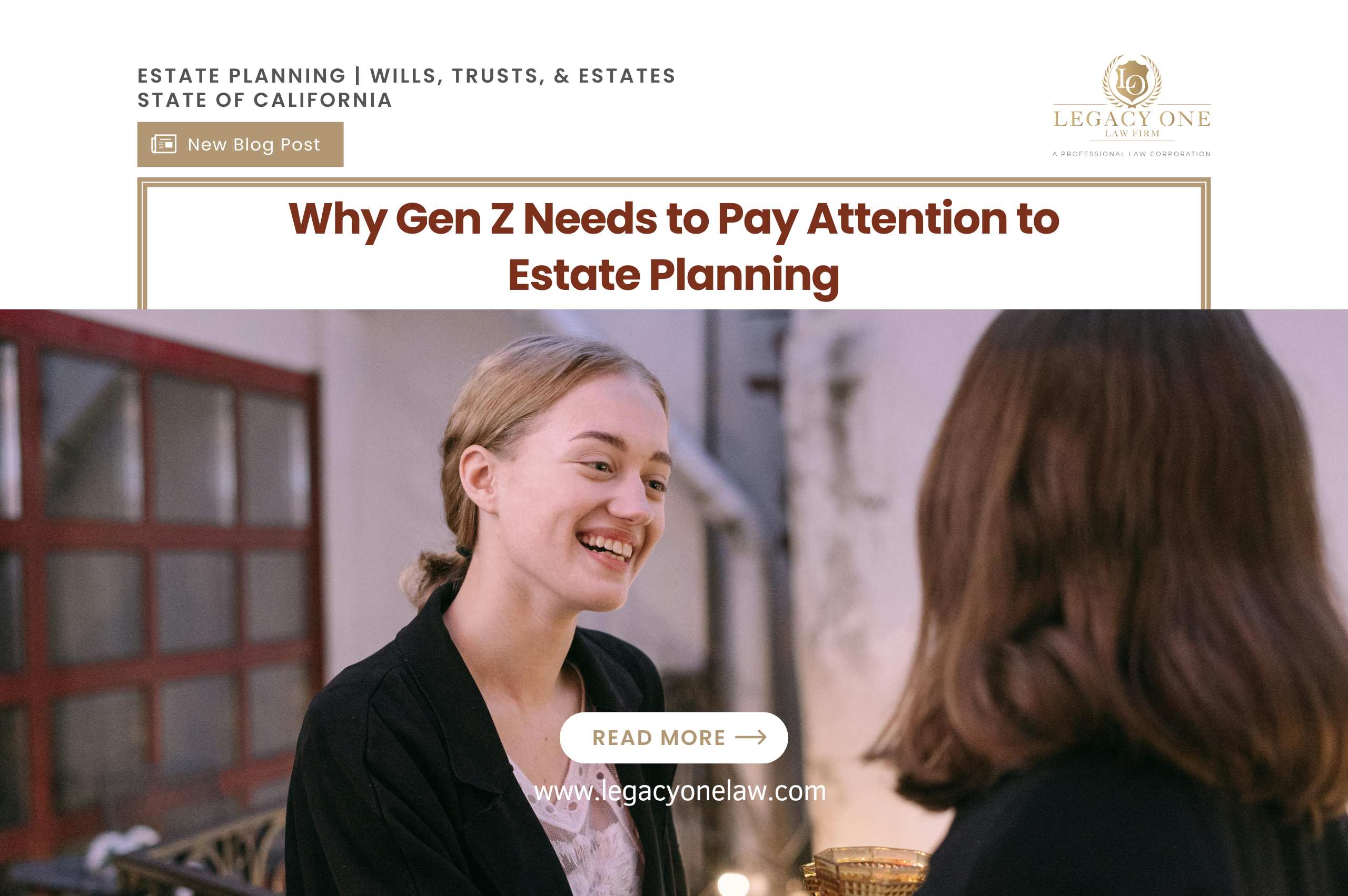 Why Gen Z Needs to Pay Attention to Estate Planning