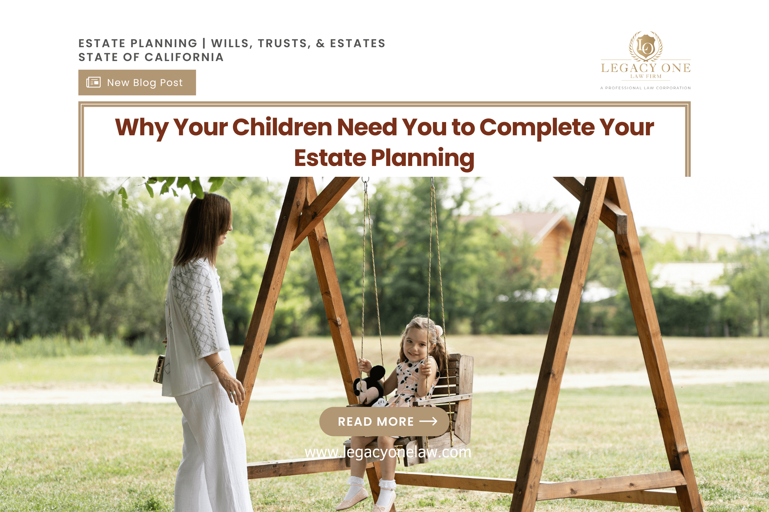 Why Your Children Need You to Complete Your Estate Planning